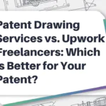 Patent Drawing Services vs. Upwork Freelancers: