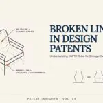 Broken Lines in Design Patent Drawings.