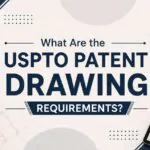 USPTO Patent Drawing Requirements