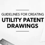 Guidelines for Creating Utility Patent Drawings